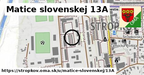 Matice slovenskej 13A, Stropkov