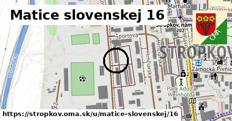 Matice slovenskej 16, Stropkov