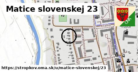 Matice slovenskej 23, Stropkov