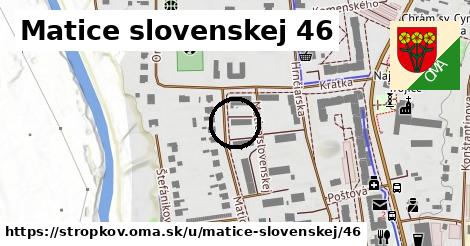 Matice slovenskej 46, Stropkov