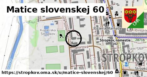 Matice slovenskej 60, Stropkov