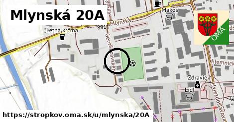 Mlynská 20A, Stropkov