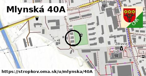 Mlynská 40A, Stropkov