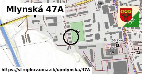 Mlynská 47A, Stropkov