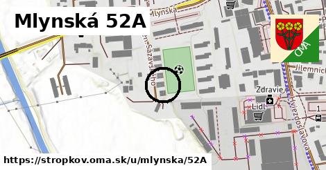 Mlynská 52A, Stropkov