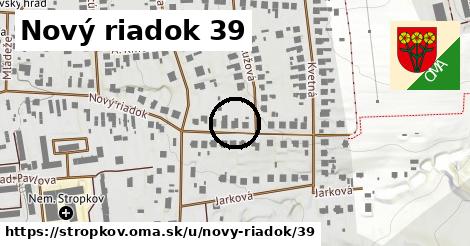 Nový riadok 39, Stropkov