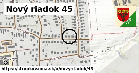 Nový riadok 45, Stropkov