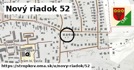 Nový riadok 52, Stropkov