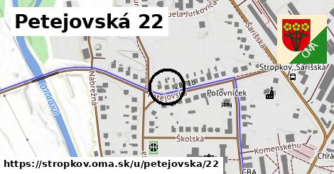 Petejovská 22, Stropkov