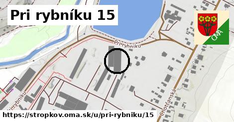 Pri rybníku 15, Stropkov