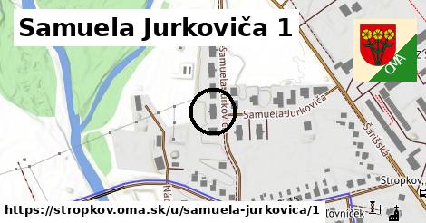 Samuela Jurkoviča 1, Stropkov