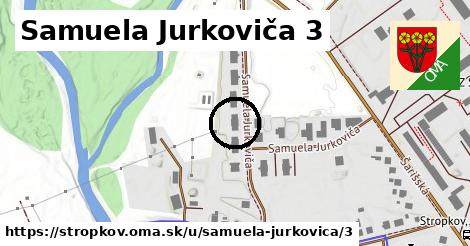 Samuela Jurkoviča 3, Stropkov