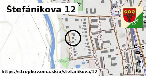 Štefánikova 12, Stropkov