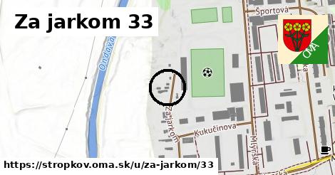 Za jarkom 33, Stropkov