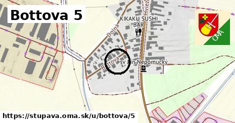 Bottova 5, Stupava