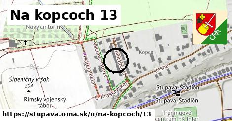 Na kopcoch 13, Stupava