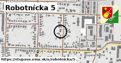 Robotnícka 5, Stupava