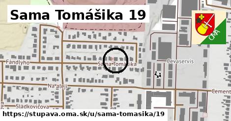 Sama Tomášika 19, Stupava