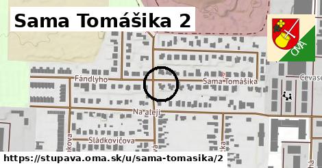 Sama Tomášika 2, Stupava