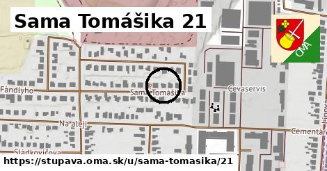 Sama Tomášika 21, Stupava