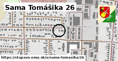 Sama Tomášika 26, Stupava