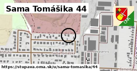 Sama Tomášika 44, Stupava