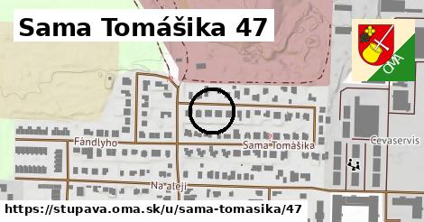 Sama Tomášika 47, Stupava