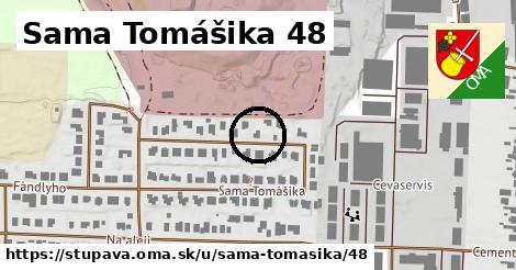 Sama Tomášika 48, Stupava