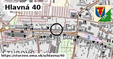 Hlavná 40, Štúrovo