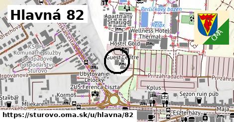 Hlavná 82, Štúrovo