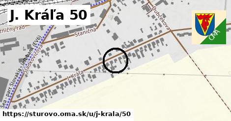 J. Kráľa 50, Štúrovo