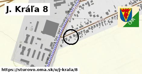 J. Kráľa 8, Štúrovo