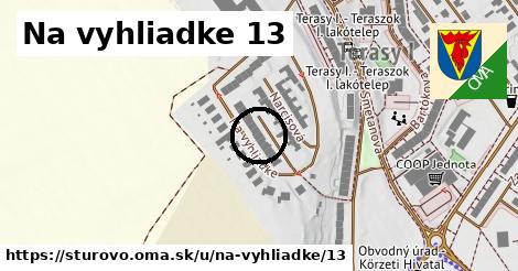 Na vyhliadke 13, Štúrovo