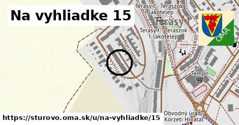 Na vyhliadke 15, Štúrovo