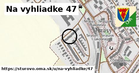 Na vyhliadke 47, Štúrovo