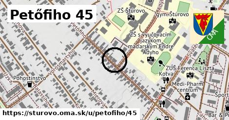 Petőfiho 45, Štúrovo