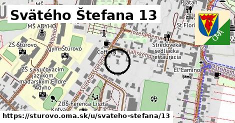 Svätého Štefana 13, Štúrovo