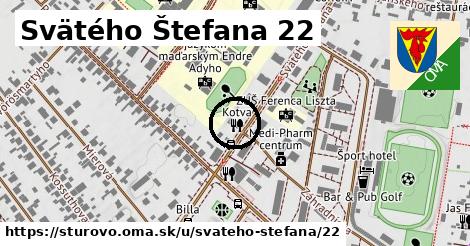 Svätého Štefana 22, Štúrovo