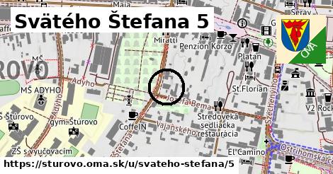 Svätého Štefana 5, Štúrovo