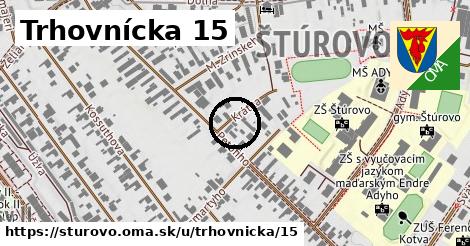 Trhovnícka 15, Štúrovo