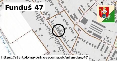 Funduš 47, Štvrtok na Ostrove