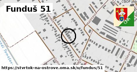 Funduš 51, Štvrtok na Ostrove