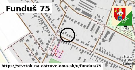 Funduš 75, Štvrtok na Ostrove