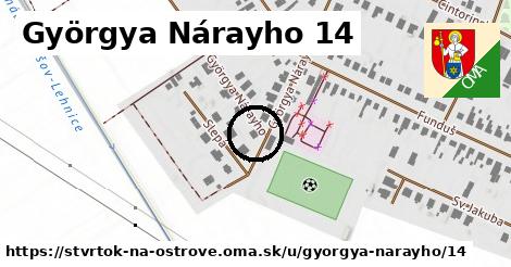 Györgya Nárayho 14, Štvrtok na Ostrove