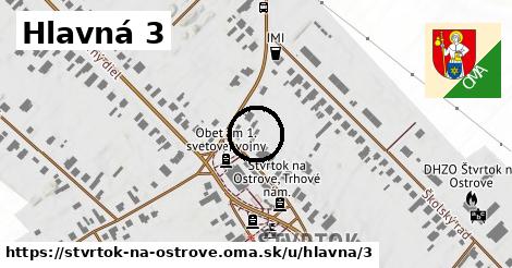 Hlavná 3, Štvrtok na Ostrove