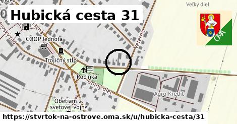 Hubická cesta 31, Štvrtok na Ostrove