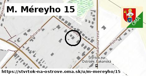 M. Méreyho 15, Štvrtok na Ostrove