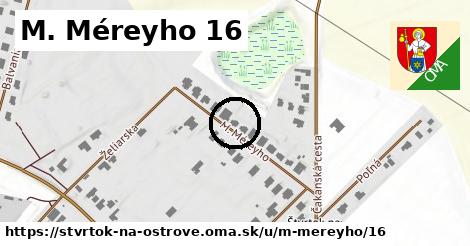 M. Méreyho 16, Štvrtok na Ostrove