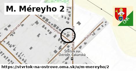 M. Méreyho 2, Štvrtok na Ostrove