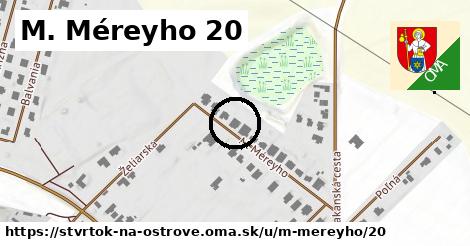 M. Méreyho 20, Štvrtok na Ostrove